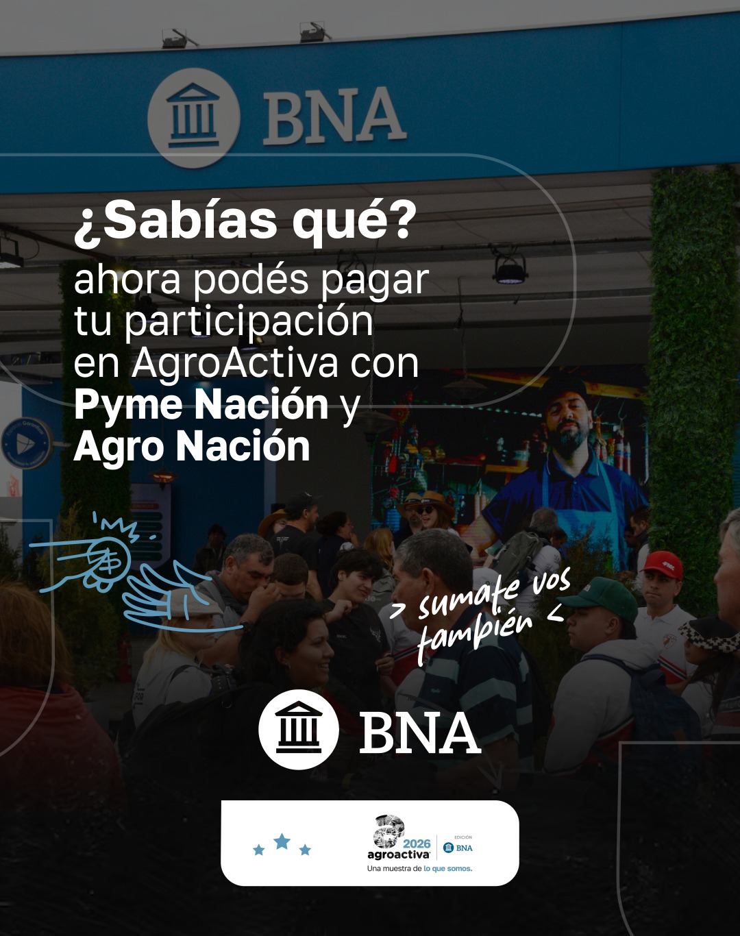 Banco Nación facilita el acceso a AgroActiva hasta 12 cuotas para expositores
